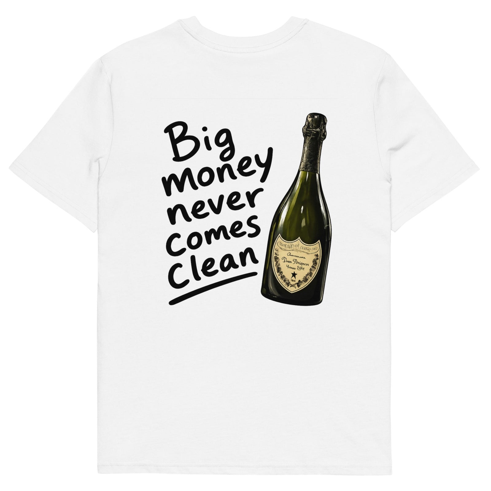 Big Money Never Comes Clean Graphic T-Shirt